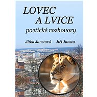Lovec a lvice - Jiří Jansta