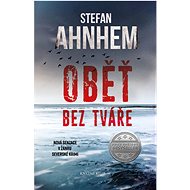 Oběť bez tváře - Stefan Ahnhem