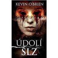 Údolí slz - Kevin O'Brien