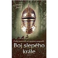 Boj slepého krále - Jaromír Jindra