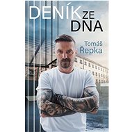 Tomáš Řepka: Deník ze dna - Tomáš Řepka