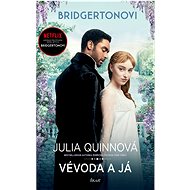 Bridgertonovi: Vévoda a já - Julia Quinn
