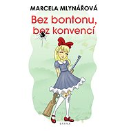 Bez bontonu, bez konvencí - Marcela Mlynářová