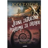 Jedna zatracená pohroma za druhou - Jodi Taylor