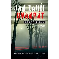 Jak zabít dvakrát - Josef Klíma