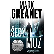 Šedý muž - Mark Greaney
