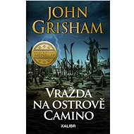 Vražda na ostrově Camino - John Grisham