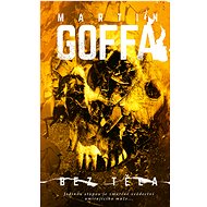 Bez těla - Martin Goffa
