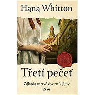 Třetí pečeť - Hana Whitton
