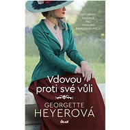 Vdovou proti své vůli - Georgette Heyer
