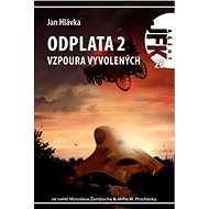 JFK 020 Odplata 2: Vzpoura vyvolených - Jan Hlávka