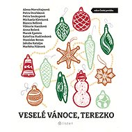 Veselé Vánoce, Terezko - Petra Soukupová