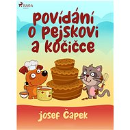 Povídání o pejskovi a kočičce - Josef Čapek