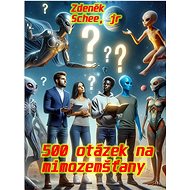 500 otázek na mimozemšťany - Zdeněk Schee