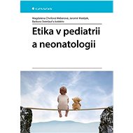 Ethics in paediatrics and neonatology - kolektiv a