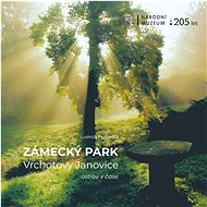 Zámecký park Vrchotovy Janovice. Ostrov v?čase - Ludmila Fiedlerová