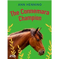 The Connemara Champion - Ann Henning
