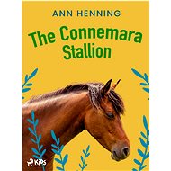 The Connemara Stallion - Ann Henning