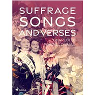 Suffrage Songs and Verses - Charlotte Perkins Gilman