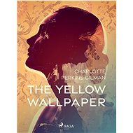 The Yellow Wallpaper - Charlotte Perkins Gilman