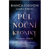Půlnoční kroniky: Odstín smrti - Bianca Iosivoni