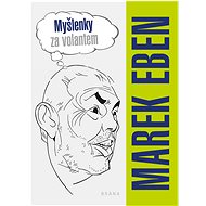 Myšlenky za volantem - Marek Eben