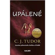 Upálené - C. J. Tudor