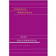 Paní Dallowayová - Virginia Woolfová