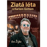 Zlatá léta s Karlem Gottem - Jan Žižka