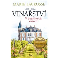 V bouřlivých časech - Marie Lacrosse