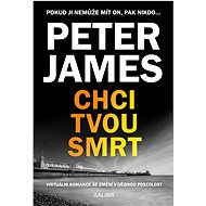 Chci tvou smrt - Peter James