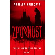 Zpupnost - Adriana Krnáčová