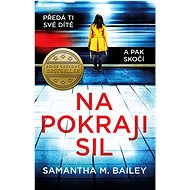 Na pokraji sil - Samantha M. Bailey