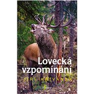 Lovecká vzpomínání - Jiří Křivánek
