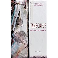 Tanečnice - Michal Šefara