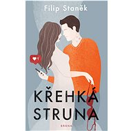 Křehká struna - Filip Staněk
