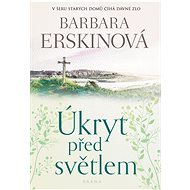 Úkryt před světlem - Barbara Erskinová