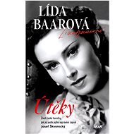 Útěky – Lída Baarová - Josef Škvorecký