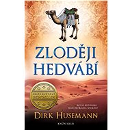 Zloději hedvábí - Dirk Husemann
