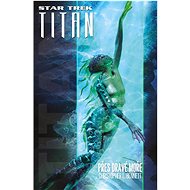 Star Trek: Titan - Přes dravé moře - Christopher L. Bennett