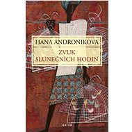 Zvuk slunečních hodin - Hana Andronikova