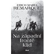 Na západní frontě klid - Erich Maria Remarque