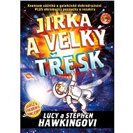 Jirka a velký třesk - Stephen Hawking