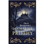 Duchařské příběhy - Olga Krumlovská