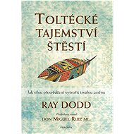 Toltécké tajemství štěstí - Ray Dodd