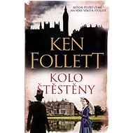 Kolo štěstěny - Ken Follett