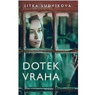 Dotek vraha - Jitka Ludvíková