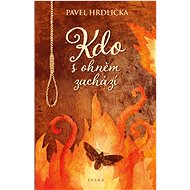 Kdo s ohněm zachází - Pavel Hrdlička