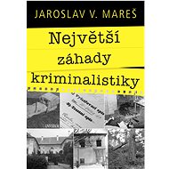Největší záhady kriminalistiky – Vraždy - Jaroslav Mareš