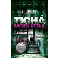 Tichá modlitba - Angela Marsons